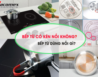 Bếp từ có kén nồi không? Hướng dẫn chọn nồi phù hợp