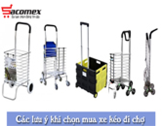 Các lưu ý khi chọn mua xe kéo đi chợ