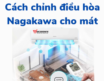 Cách chỉnh điều hòa Nagakawa cho mát nhanh nhất