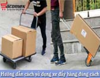 Hướng dẫn cách sử dụng xe đẩy hàng đúng cách