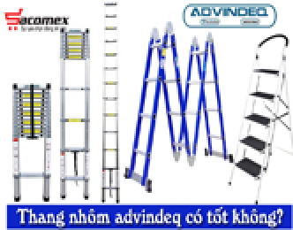 Thang nhôm advindeq có tốt không?