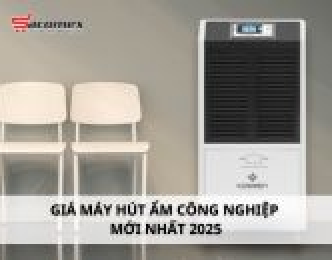 Giá máy hút ẩm công nghiệp mới nhất