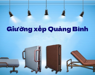 Top 5 địa chỉ bán giường xếp tại Quảng Bình chính hãng
