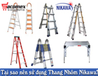 Tại sao nên sử dụng thang nhôm Nikawa?