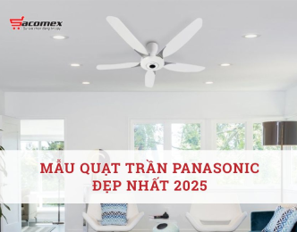 Mẫu quạt trần Panasonic đẹp nhất