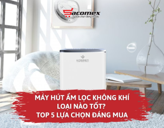 Máy hút ẩm lọc không khí loại nào tốt? Top 5 lựa chọn đáng mua