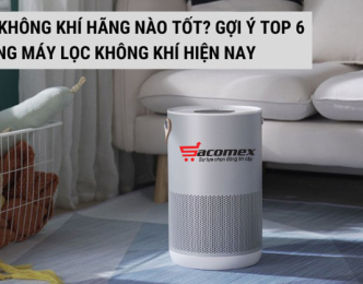 Máy lọc không khí nào tốt? Top 6 các máy lọc không khí tốt nhất hiện nay