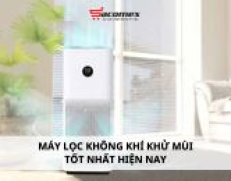Máy lọc không khí khử mùi tốt nhất hiện nay