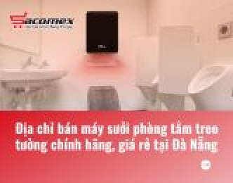 Địa chỉ bán máy sưởi phòng tắm treo tường chính hãng, giá rẻ tại Đà Nẵng