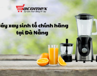 Máy xay sinh tố tại Đà Nẵng chính hãng, giá tốt 