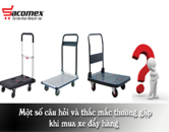 Một số câu hỏi và thắc mắc thường gặp khi mua xe đẩy hàng