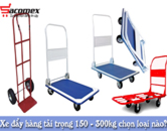 Mua xe đẩy hàng tải trọng 150 - 300kg nên chọn loại nào?