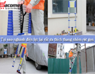 Tại sao nghành điện lực lại rất ưa thích thang nhôm rút gọn