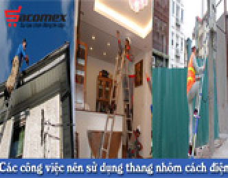 Những công việc nên sử dụng thang nhôm cách điện