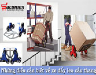 Những điều cơ bản cần biết về xe đẩy - kéo hàng leo cầu thang