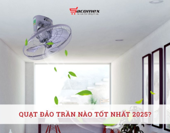 Quạt đảo trần nào tốt nhất?