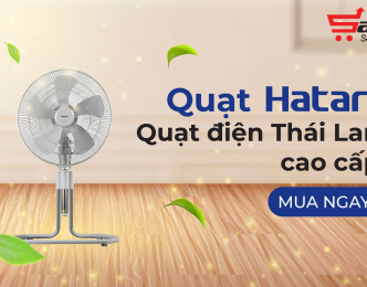 Đại lý quạt Hatari tại Quảng Trị - Giá rẻ, chính hãng 100%