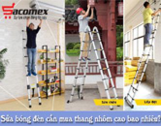 Sửa bóng đèn cần mua thang nhôm cao bao nhiêu?