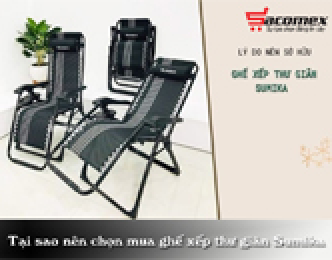 Tại sao nên chọn mua ghế xếp thư giãn sumika?