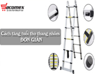 Cách tăng tuổi thọ thang nhôm đơn giản