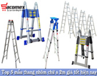 Top 5 mẫu thang nhôm chữ a 2m giá tốt hiện nay