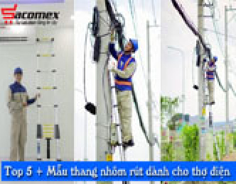 Top 5 + Mẫu thang nhôm rút dành cho thợ điện