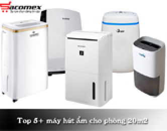 Top 5+ máy hút ẩm cho phòng 20m2 tốt nhất hiện nay