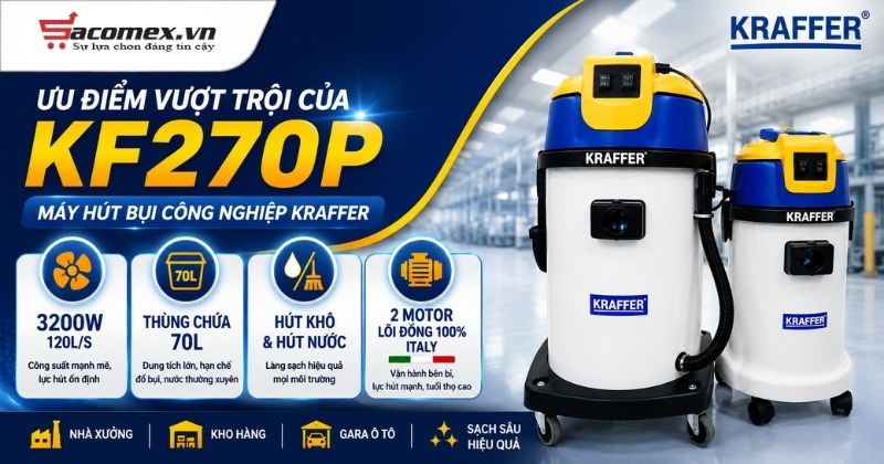 Ưu điểm máy hút bụi công nghiệp Kraffer KF270P