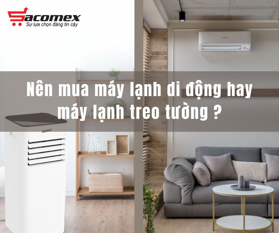 Nên mua máy lạnh mini di động hay máy lạnh treo tường?