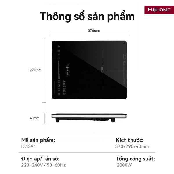 Đặc điểm nổi bật của bếp từ đơn Fujihome IC1391