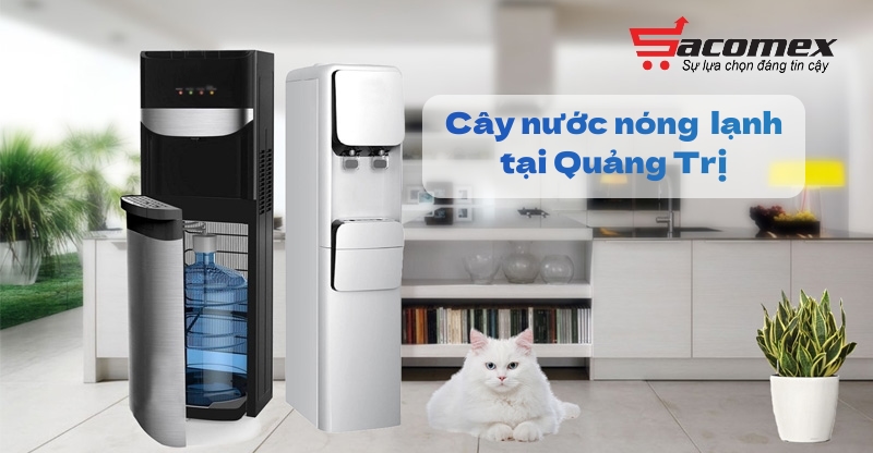 Cây nước nóng lạnh tại Quảng Trị