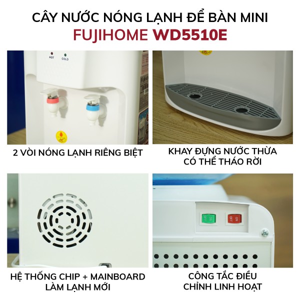 cây nước để bàn mini Fujihome WD5510E