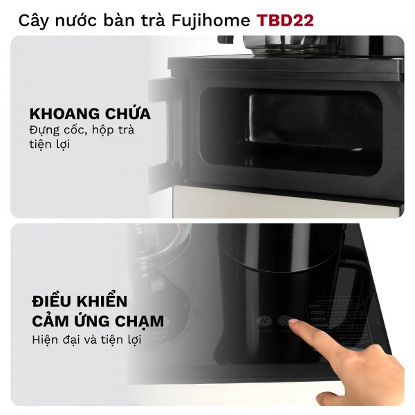 cây nước nóng lạnh Fujihome TBD22