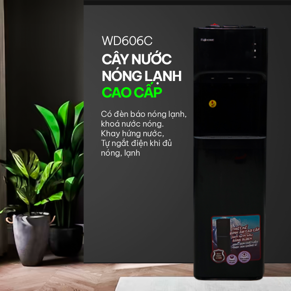 Cây nước nóng lạnh Fujihome WD606