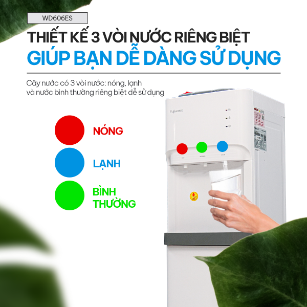 Cây nước nóng lạnh Fujihome WD606ES