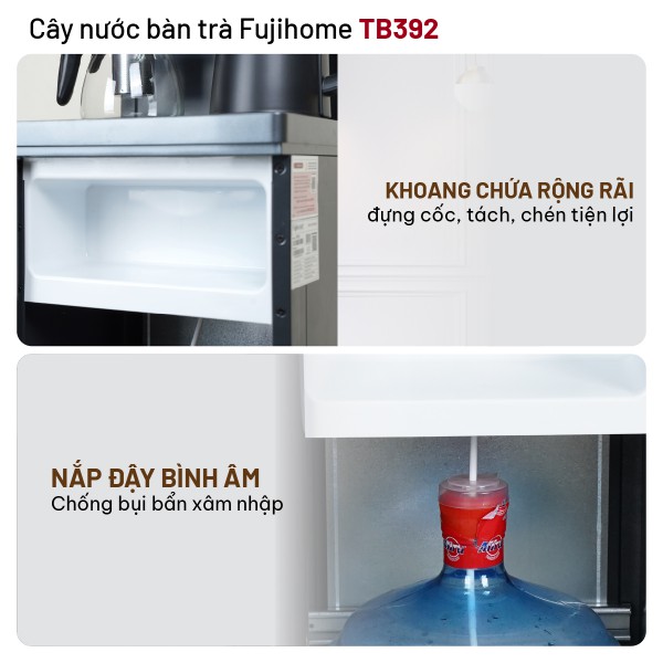 Giới thiệu cây nước nóng lạnh kết hợp bàn pha trà, cafe Fujihome TB392