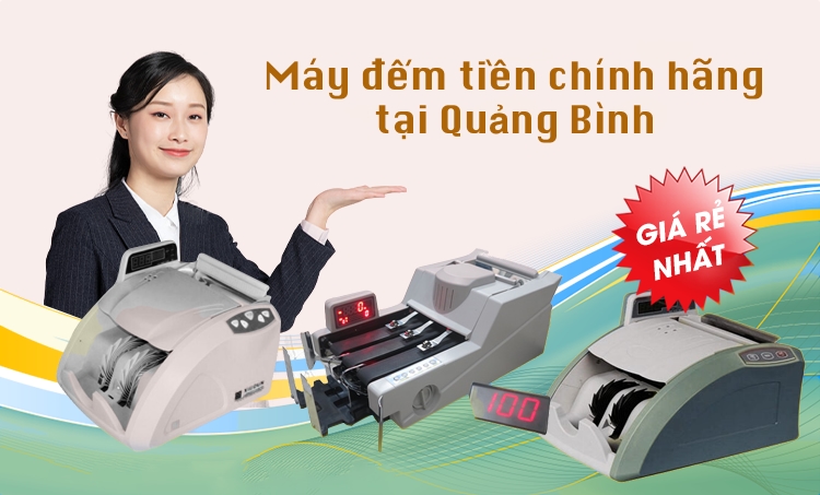 Địa chỉ bán máy đếm tiền tại Quảng Bình chất lượng, uy tín