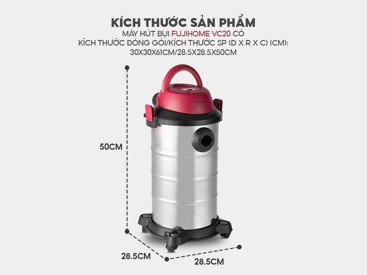 Đặc điểm nổi bật của máy hút bụi khô và ướt công nghiệp Fujihome VC20
