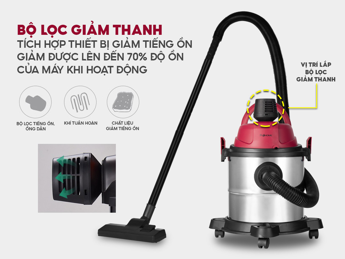 Ưu điểm nổi bật của máy hút bụi khô và ướt Fujihome VC12