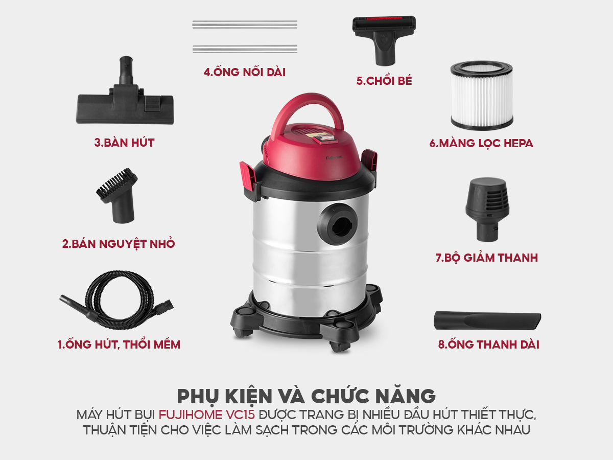 Ưu điểm nổi bật của máy hút bụi khô và ướt Fujihome VC15