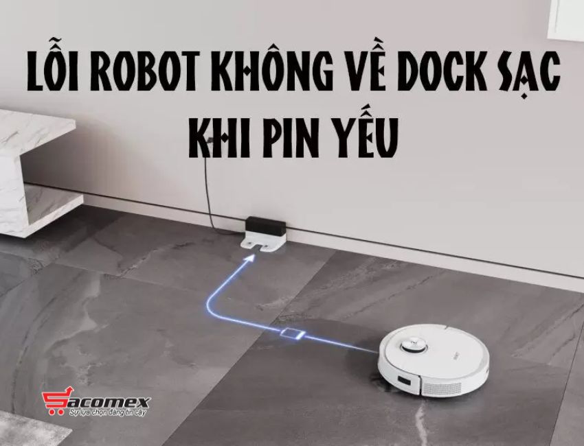Robot không sạc hoặc không giữ được pin