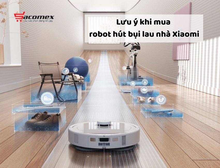 Lưu ý khi mua robot hút bụi lau nhà Xiaomi
