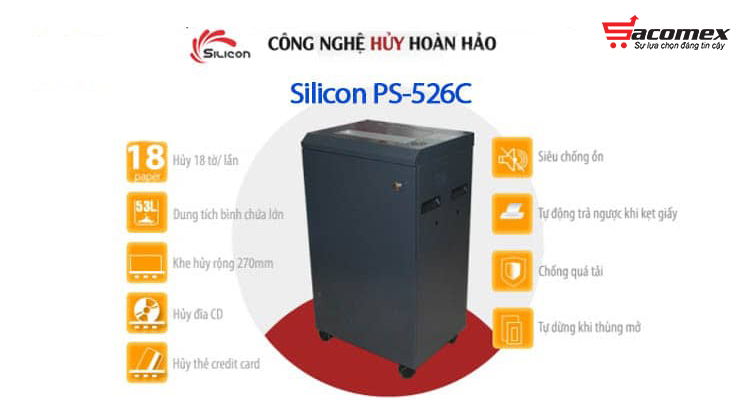 Tính năng nổi bật máy hủy công nghiệp Silicon PS-526C