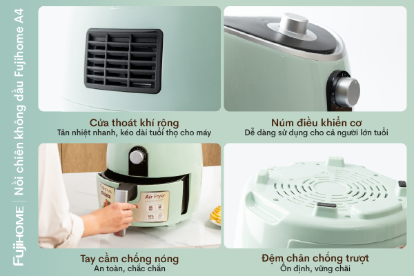 Ưu điểm nổi bật của nồi chiên không dầu Fujihome A4 5Lít