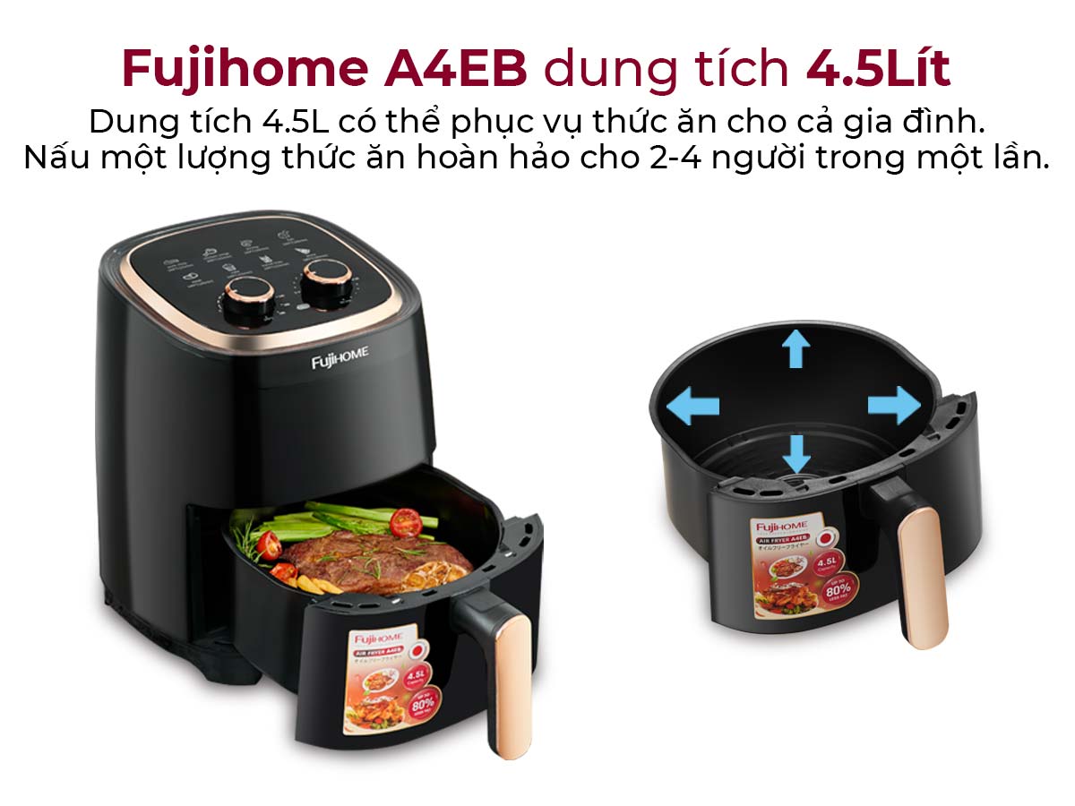 Ưu điểm nổi bật của nồi chiên không dầu Fujihome A4EB 4.5Lít