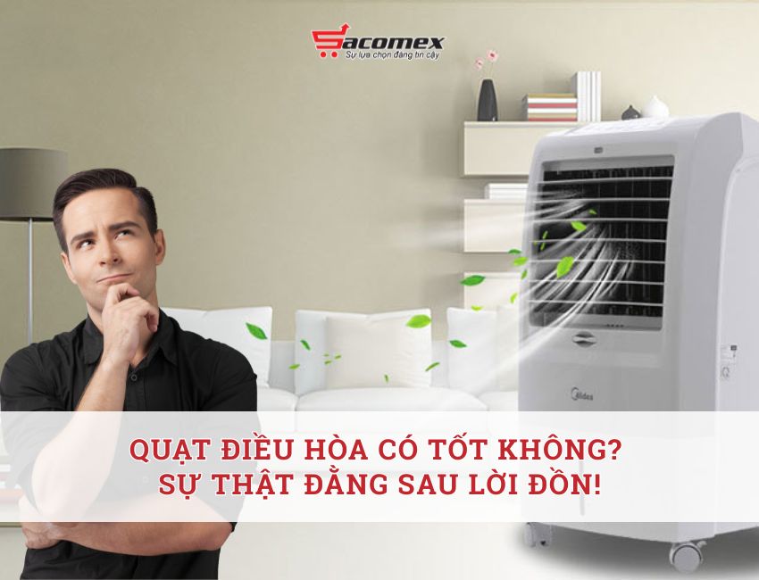 Dùng quạt điều hòa có tốt không? Sự thật đằng sau lời đồn