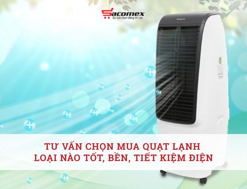 Quạt điều hòa loại nào tốt