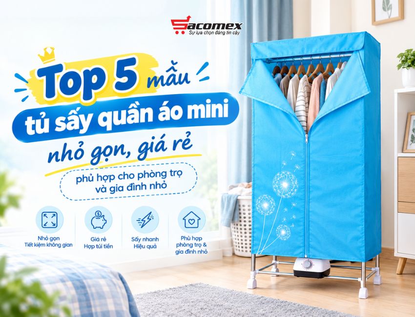 Top 5 mẫu tủ sấy quần áo mini nhỏ gọn, giá rẻ phù hợp cho phòng trọ và gia đình nhỏ