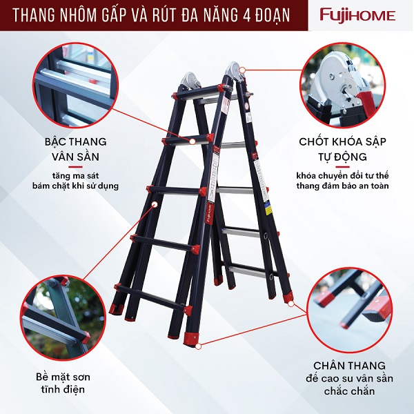 Đặc điểm nổi bật của thang nhôm gấp và rút đa năng 4 đoạn Fujihome ML45B