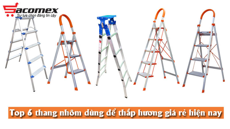 top-6-thang-nhom-dung-de-thap-huong-gia-re-hien-nay-sacomex
